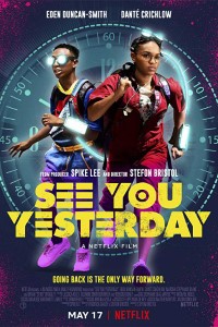Download See You Yesterday (2019) {English With Subtitles} WeB-DL HD 480p [300MB] || 720p [800MB] || 1080p [2.8GB]
