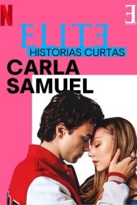 Download Elite Short Stories: Carla Samuel (Season 1) {English-Spanish} Esubs 720p [100MB] || 1080p [300MB]