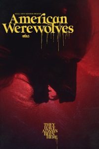 Download American Werewolves (2022) {English With Subtitles} 480p [250MB] || 720p [650MB] || 1080p [1.5GB]