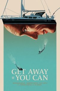 Download Get Away If You Can (2022) {English With Subtitles} 480p [250MB] || 720p [650MB] || 1080p [1.5GB]