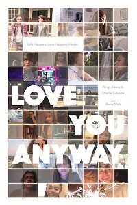Download Love You Anyway (2022) {English With Subtitles} 480p [300MB] || 720p [650MB] || 1080p [1.5GB]