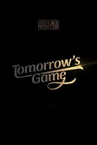 Download Tomorrows Game (2022) {English With NoSubs} 480p [250MB] || 720p [700MB] || 1080p [1.5GB]