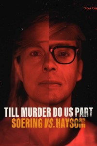 Download Till Murder Do Us Part: Soering vs Haysoom Season 1 {English With Subtitles} WeB-DL 720p [380MB] || 1080p [900MB]