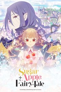 Download Sugar Apple Fairy Tale Season 1 (Japanese Audio) Esubs WeB-DL 720p [190MB] || 1080p [1.4GB]