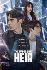 Download The Impossible Heir (Season 1) Kdrama [S01E10 Added] {Korean With English Subtitles} WeB-DL 720p [500MB] || 1080p [2.5GB]