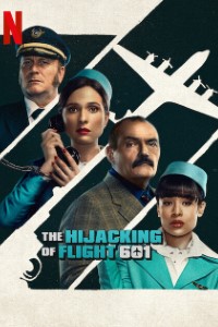 Download The Hijacking of Flight 601 (Season 1) Multi Audio {Hindi-English-Spanish} WeB-DL 720p [380MB] || 1080p [1.2GB]