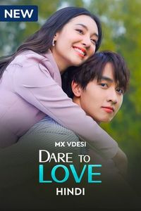 Download Dare to Love Season 1 (Hindi Audio) Web-Dl 720p [730MB] || 1080p [1.5GB]